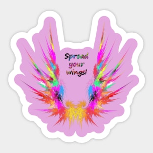 Spread your wings! Sticker